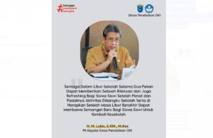 Libur 2 Pekan, Kadisdik OKI Imbau Pelajar Manfaatkan Waktu Libur Secara Positif