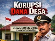 Dugaan Penyimpangan DD di Sindang Marga Mencuat, Warga Minta Aparat Hukum Turun Tangan