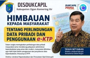Disdukcapil OKI Imbau Masyarakat Lindungi Data Pribadi dan Bijak Gunakan e-KTP